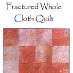 Fractured Whole Cloth Quilt LAU-FWCQ